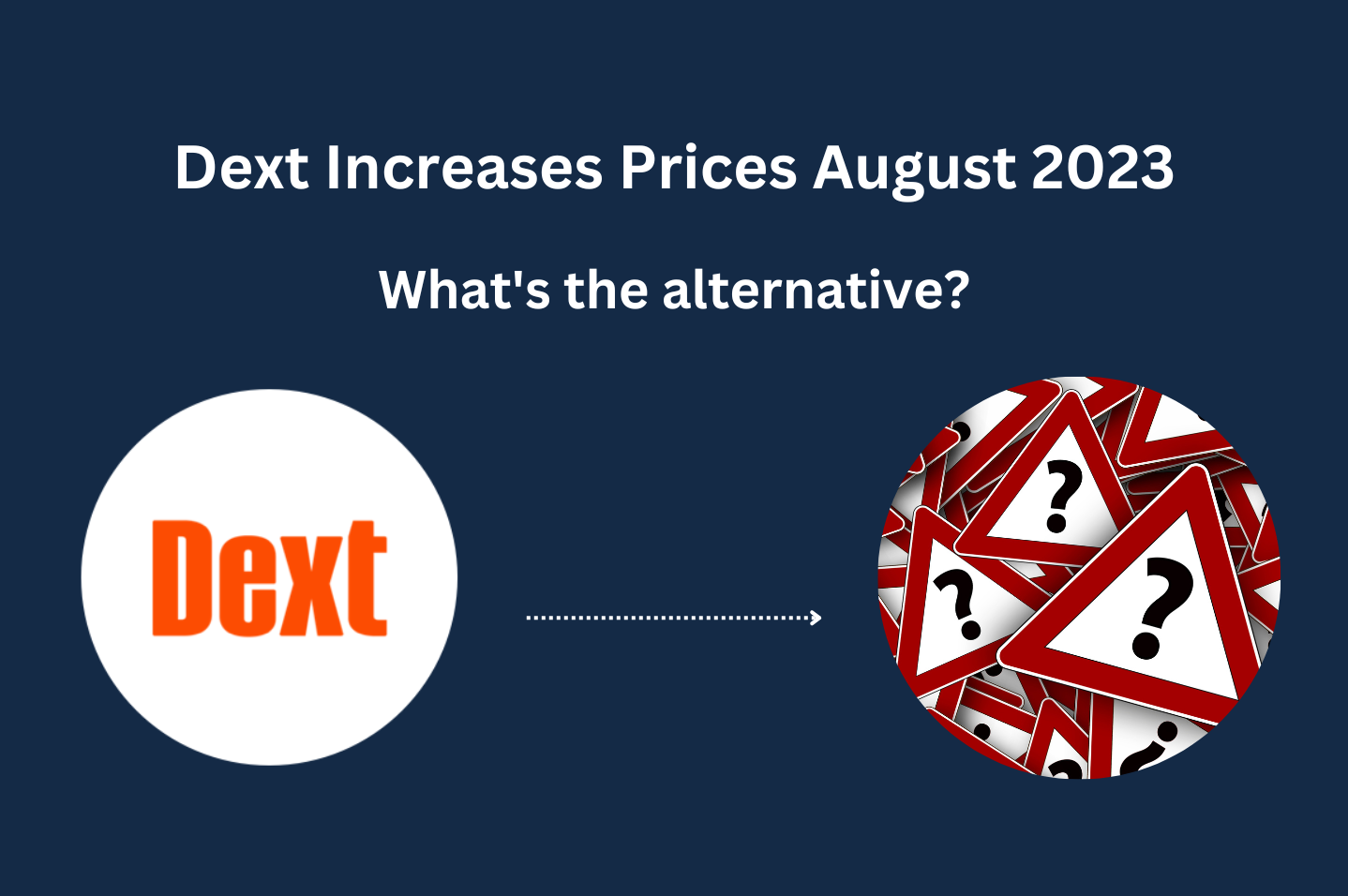 Dext Increases their prices, what's the alternative?